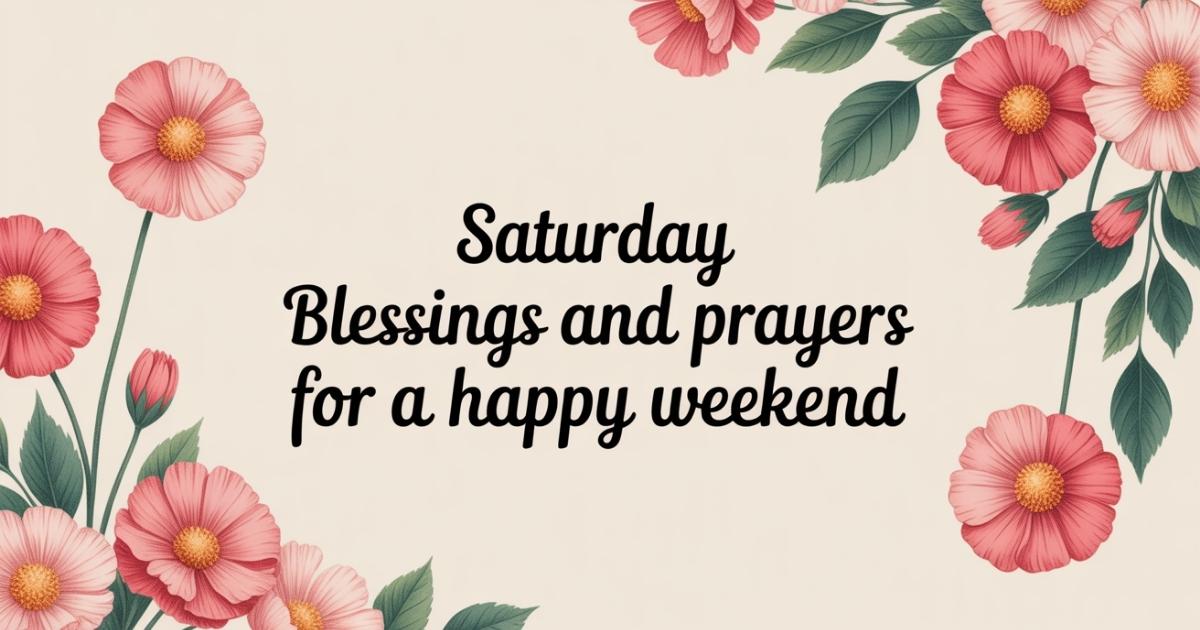 Saturday Blessings