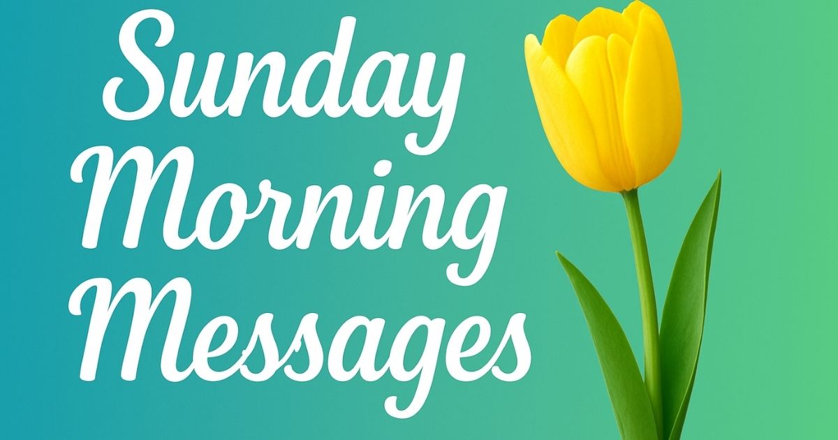 Sunday Morning Messages