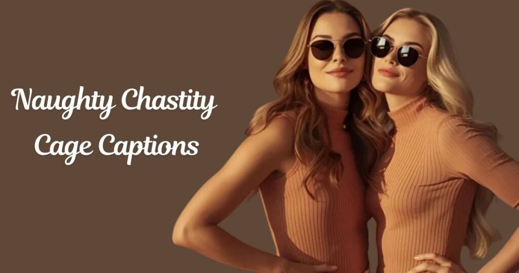 Naughty Chastity Cage Captions