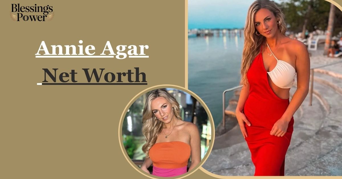 Annie Agar Net Worth