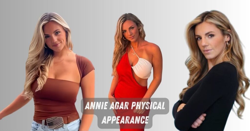 Annie Agar Physical Appearance
