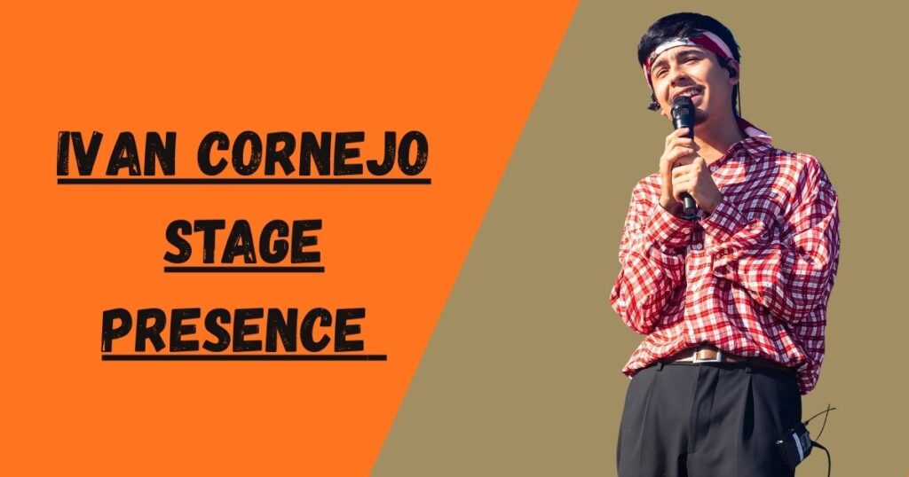 Ivan Cornejo Stage Presence