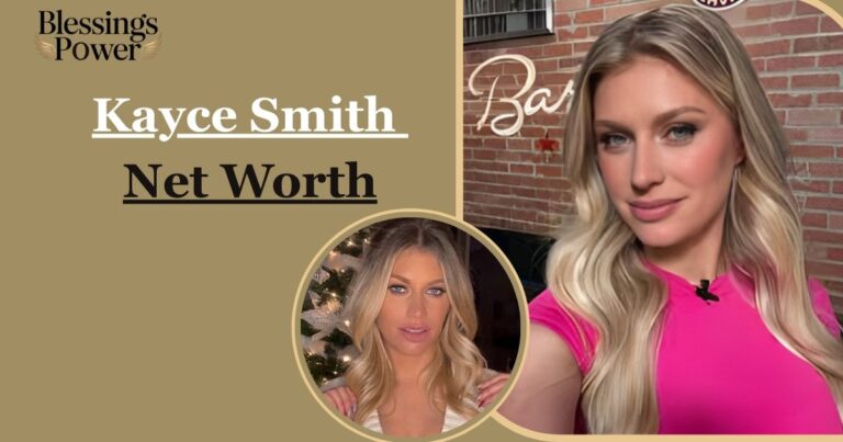 Kayce Smith Net Worth