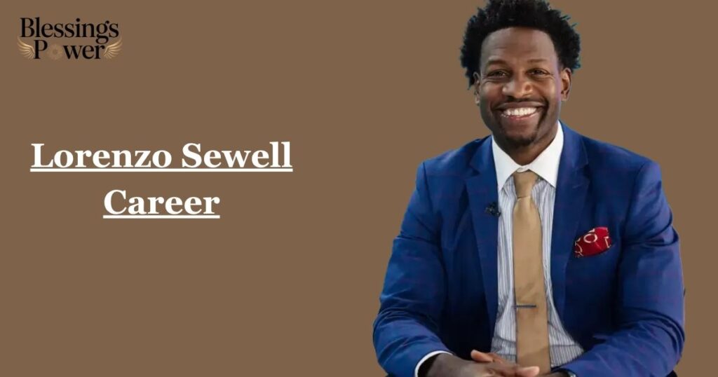 Lorenzo Sewell Career