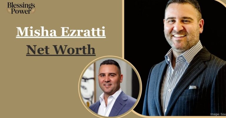 Misha Ezratti Net Worth