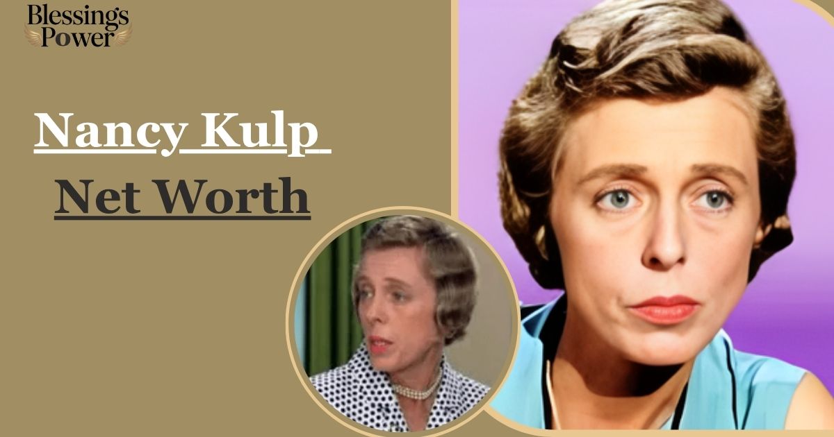Nancy Kulp Net Worth