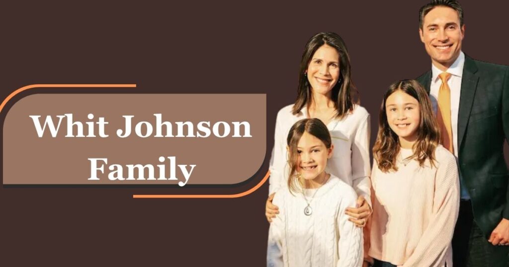 Whit Johnson Family
