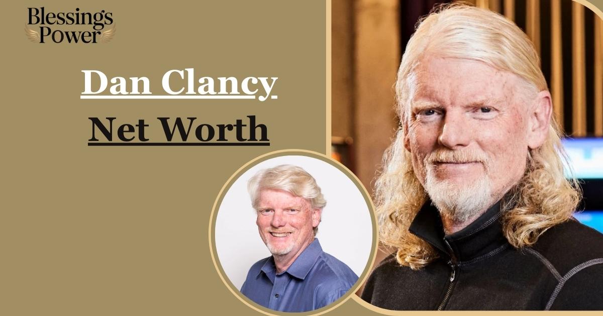 Dan Clancy Net Worth