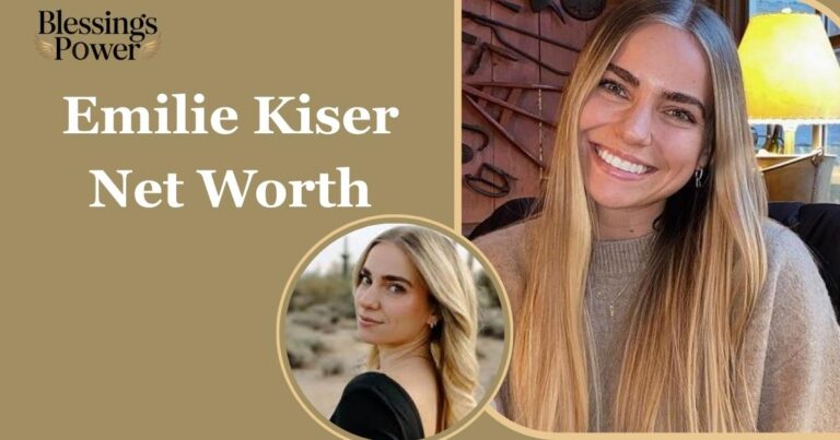 Emilie Kiser Net Worth