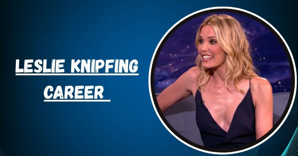 Leslie Knipfing Career