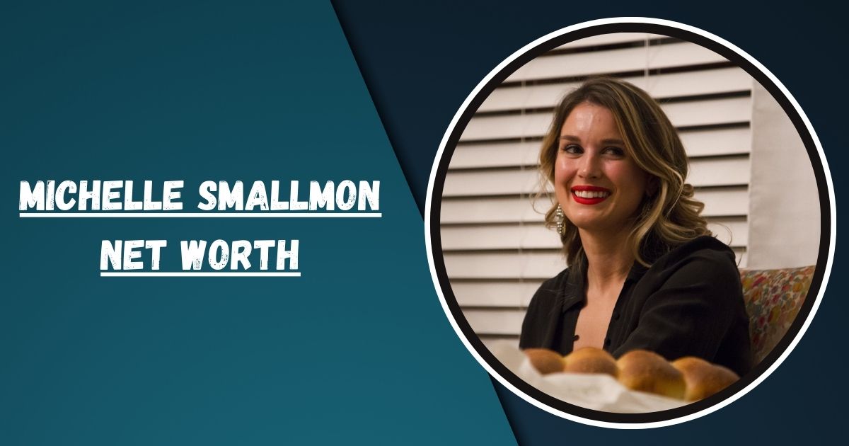 Michelle Smallmon Net Worth